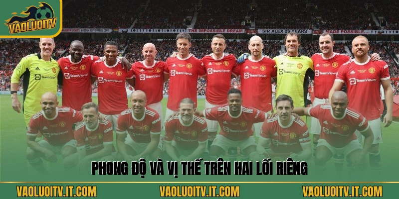 Phong độ và vị thế trên hai lối riêng